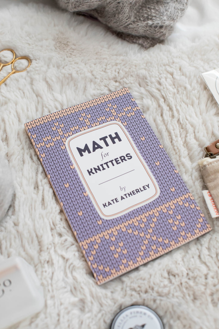 Preorder - Math for Knitters Book by Kate Atherley